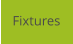 Fixtures